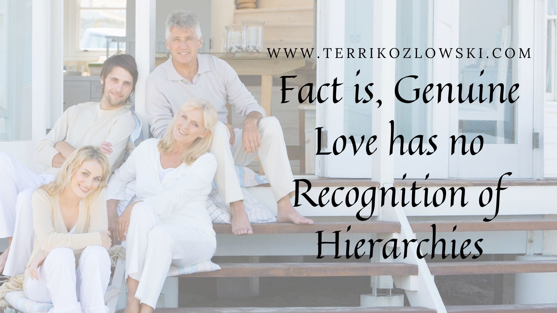 Fact is, Genuine Love has no Recognition of Hierarchies