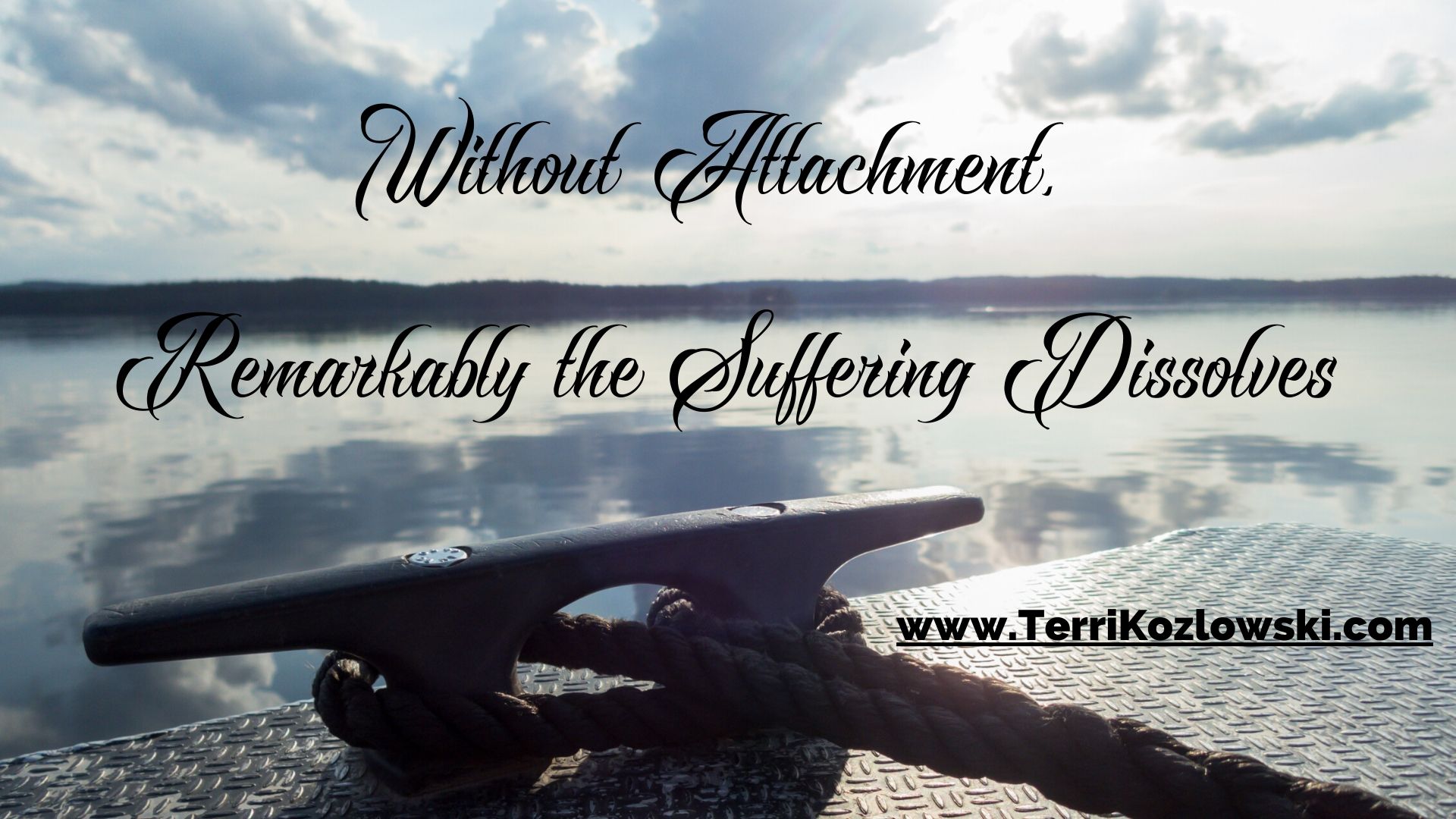 Attachment causes suffering