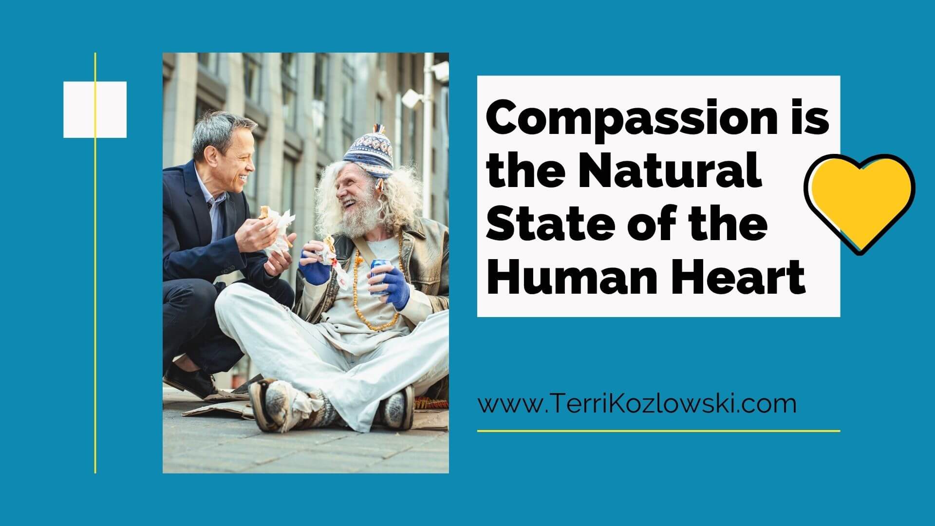 Compassion is the Natural State of the Human Heart