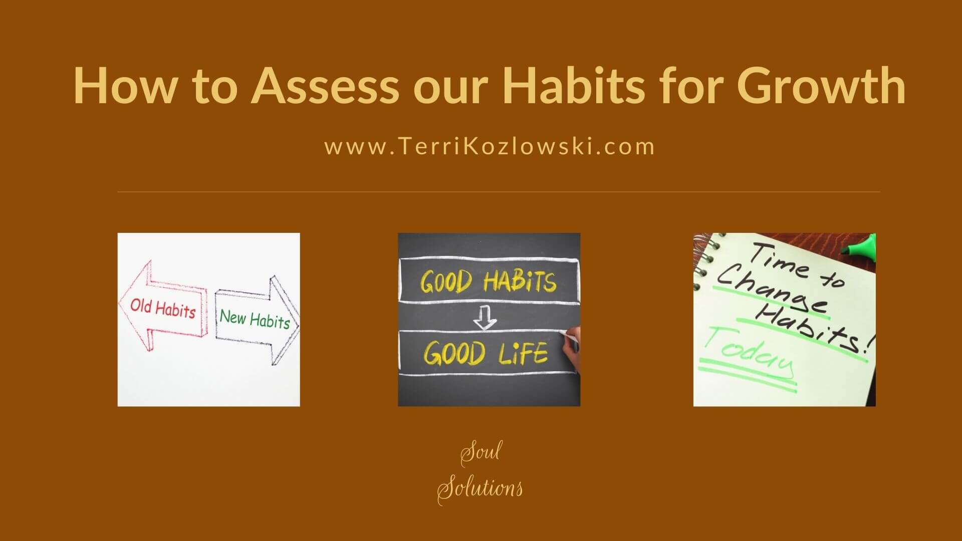 How to Assess Our Habits for Growth
