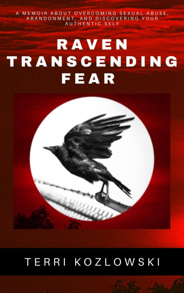 Raven Transcending Fear
A memoir about overcoming sexual abuse, abandonment, and discovering your authentic self.