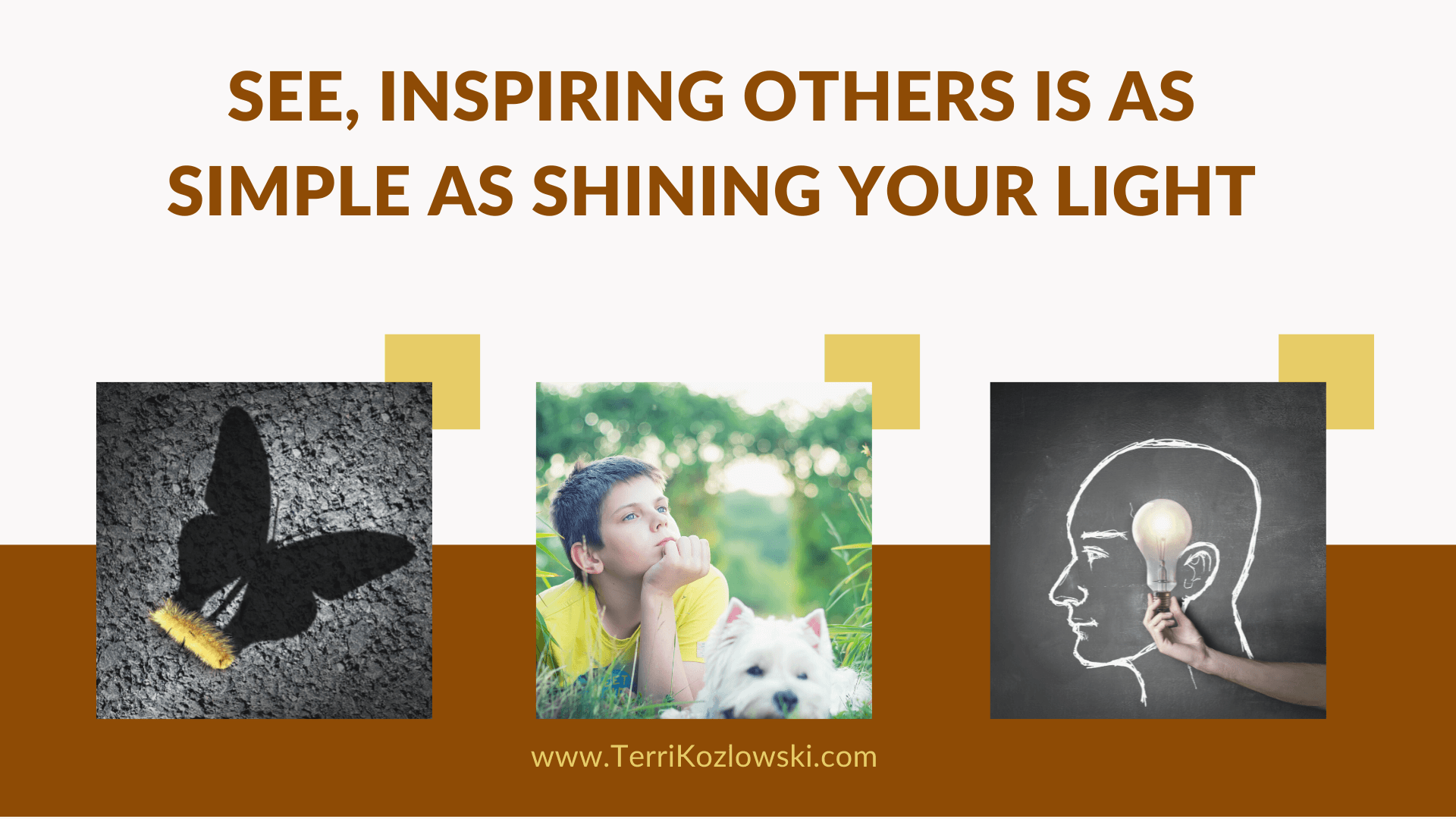 See, Inspiring Others Is As Simple As Shining Your Light