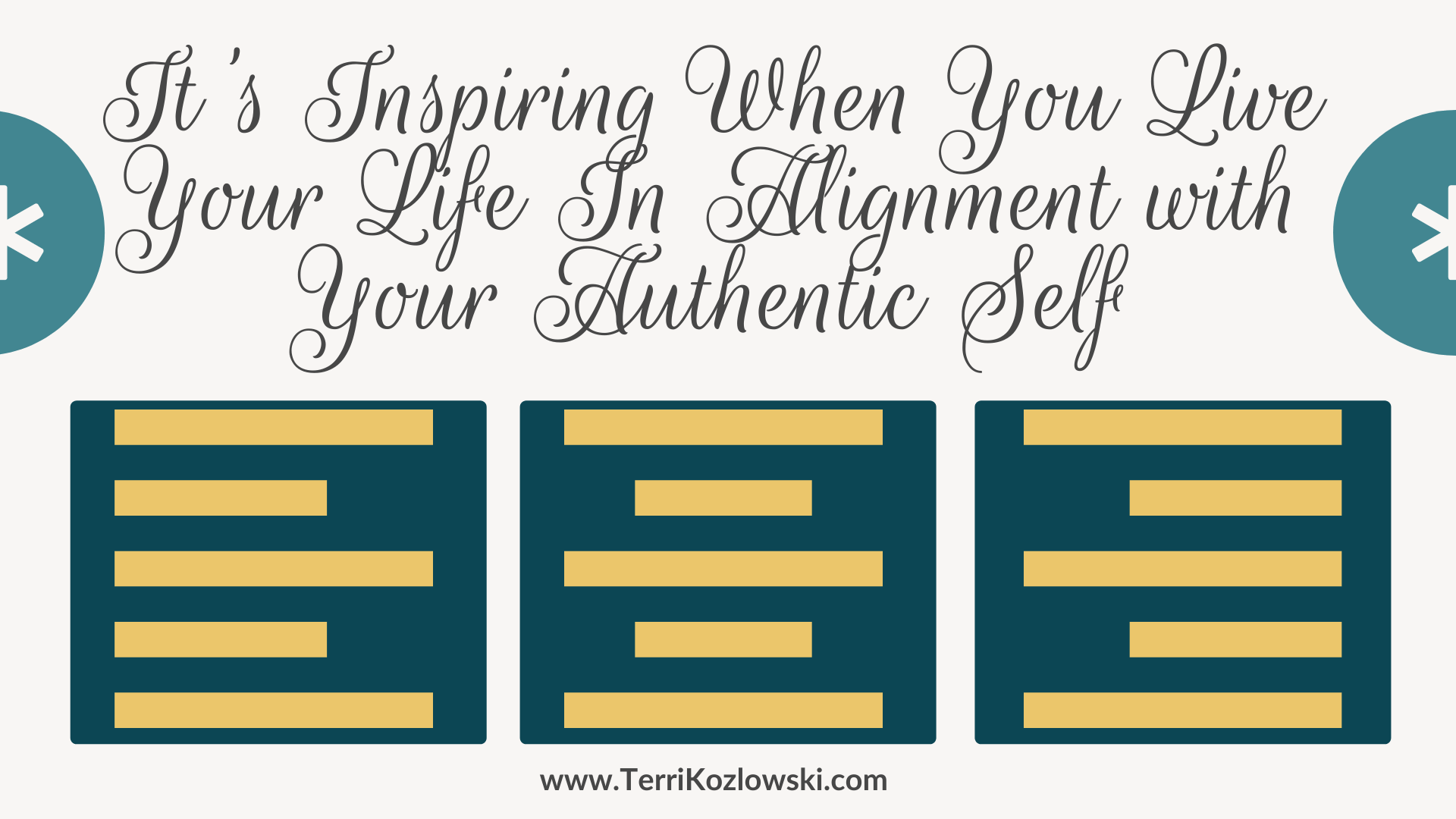 It's Inspiring When You Live Your Life In Alignment with Your Authentic Self