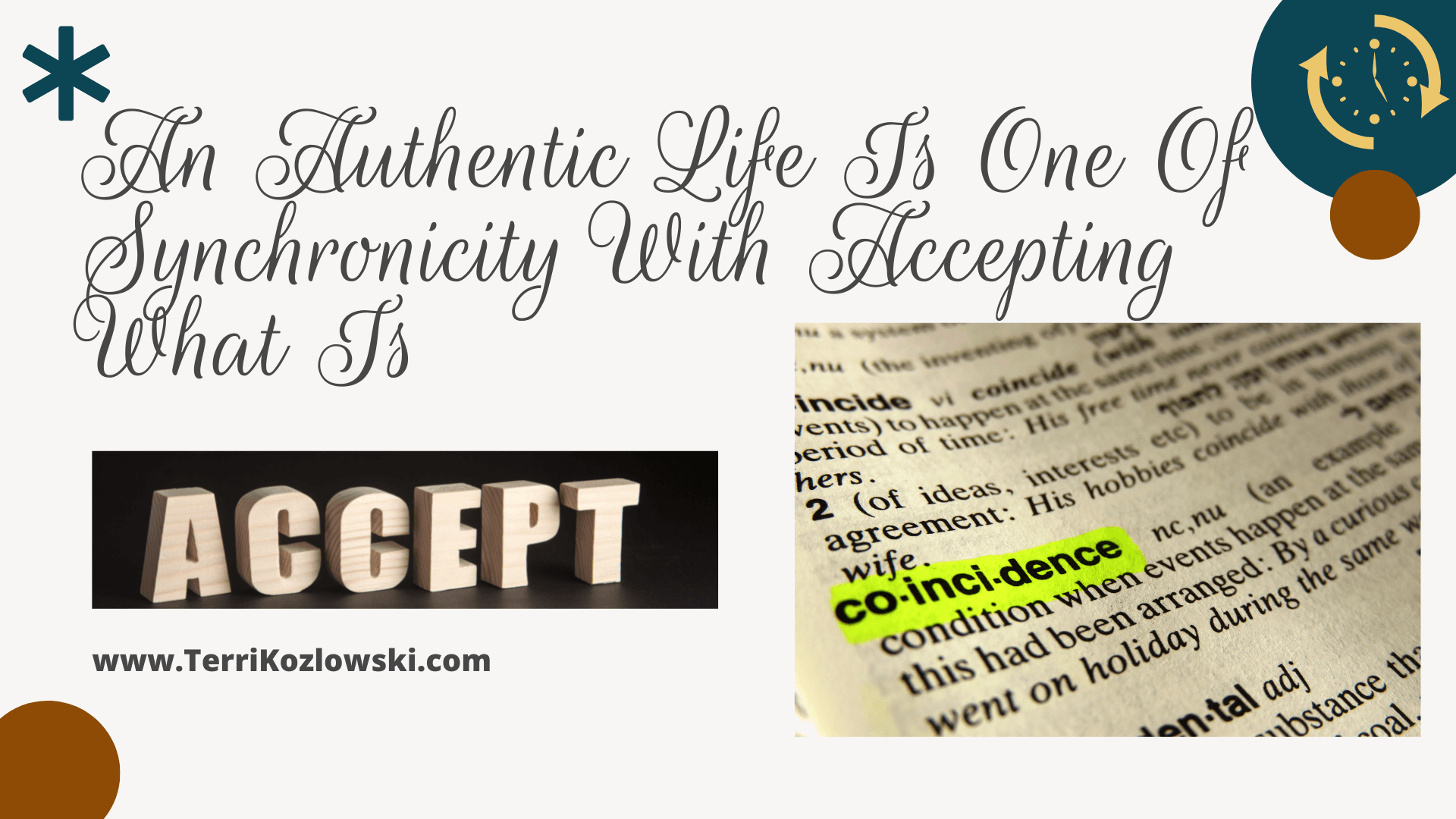 An Authentic Life Is One Of Synchronicity With Accepting What Is 