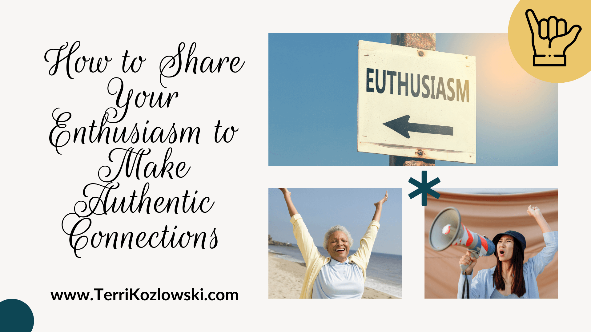 How to Share Your Enthusiasm to Make Authentic Connections 