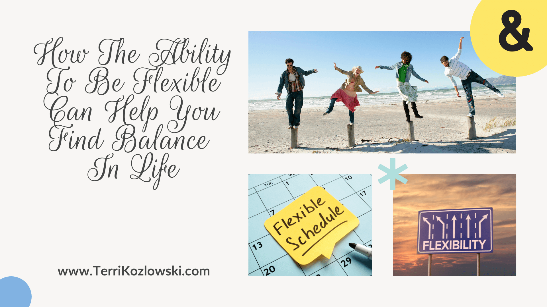 How The Ability To Be Flexible Can Help You Find Balance In Life