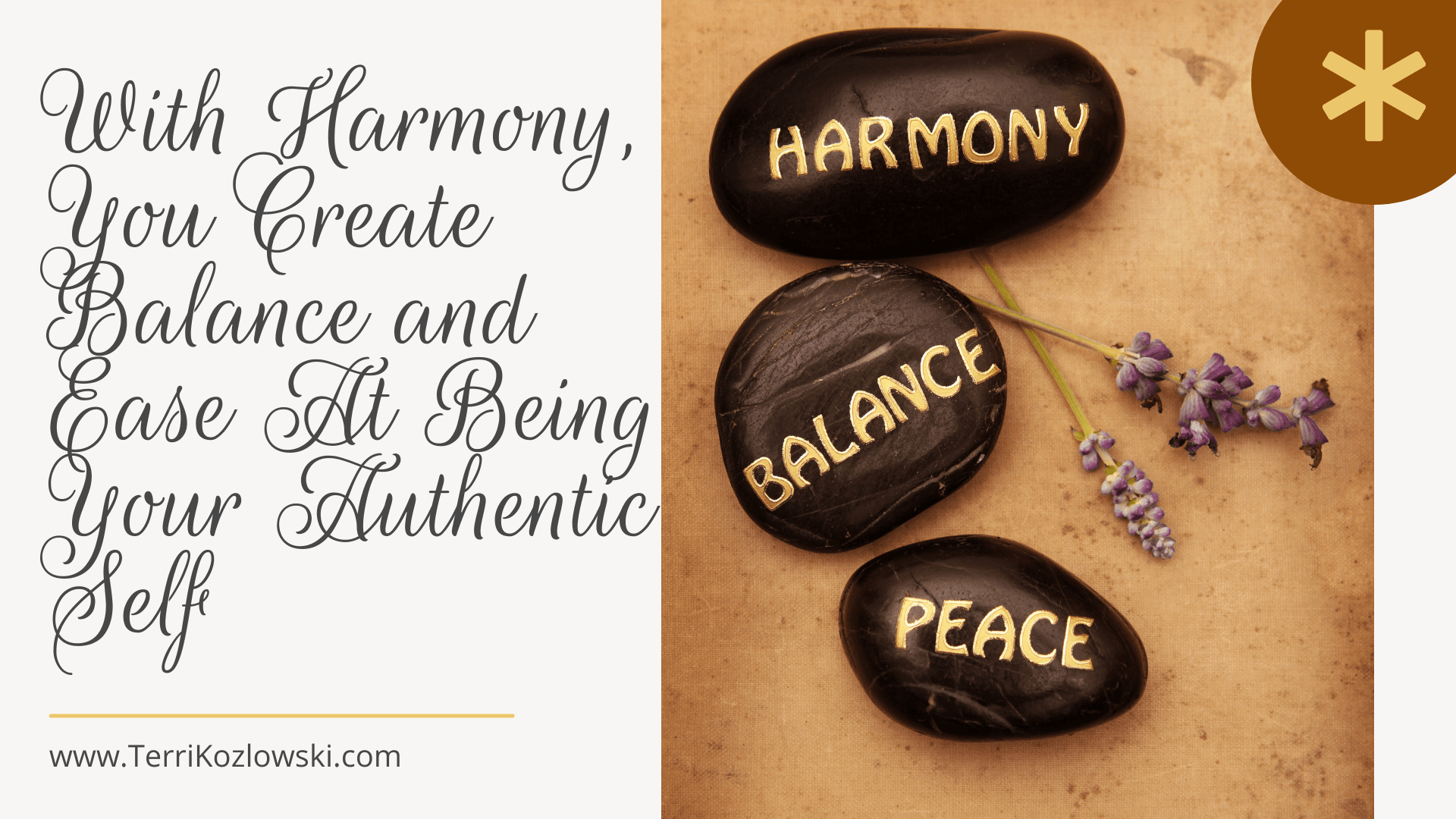 With Harmony, You Create Balance and Ease At Being Your Authentic