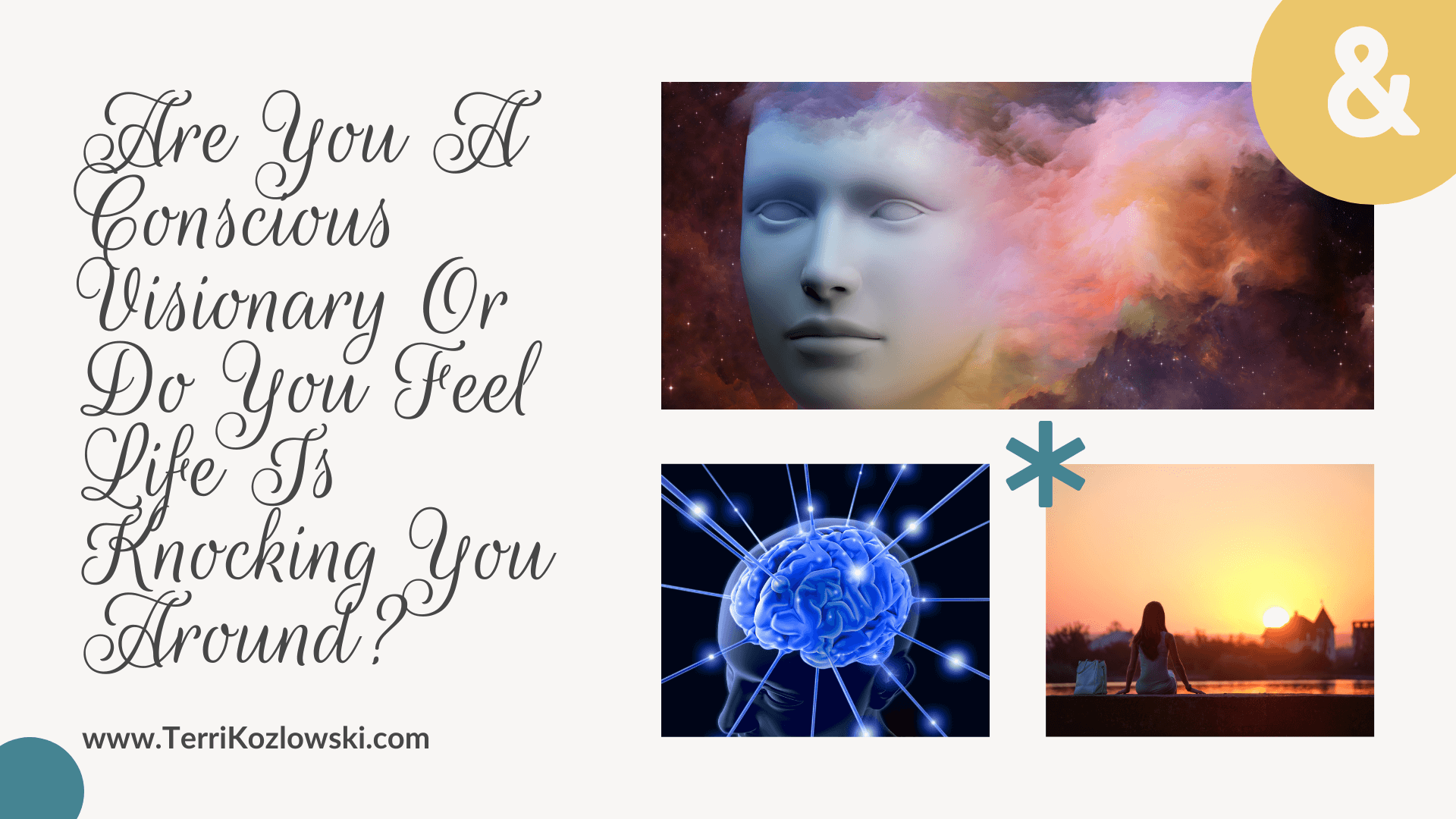 Are You A Conscious Visionary Or Do You Feel Life Is Knocking You Around?