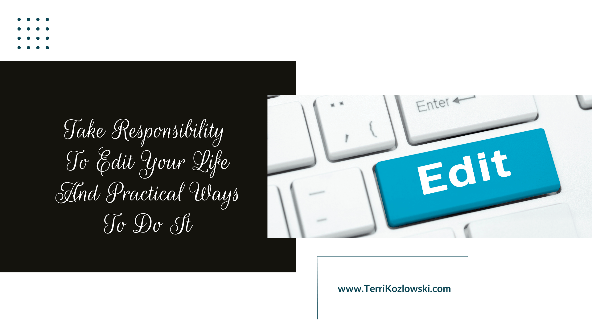 Take Responsibility To Edit Your Life And Practical Ways To Do It