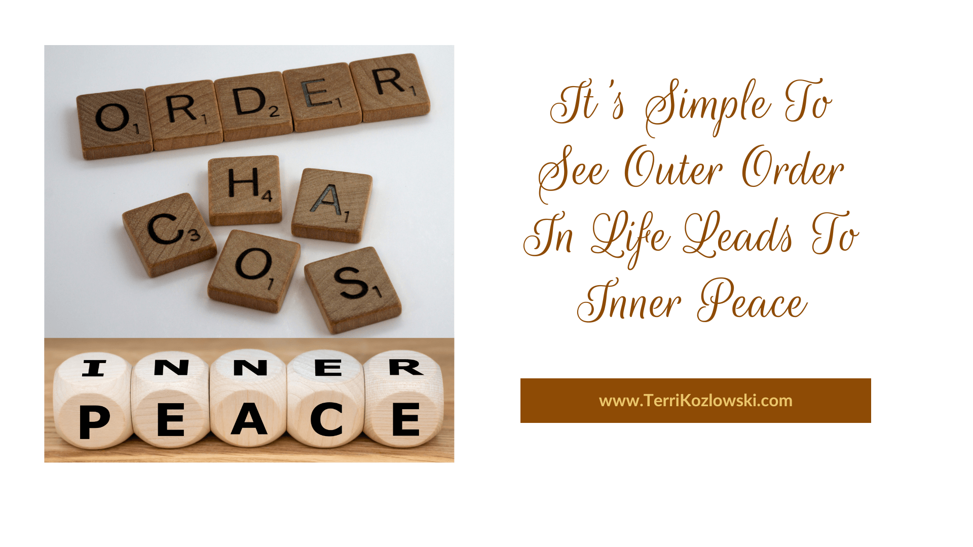 It's Simple To See Outer Order In Life Leads To Inner Peace
